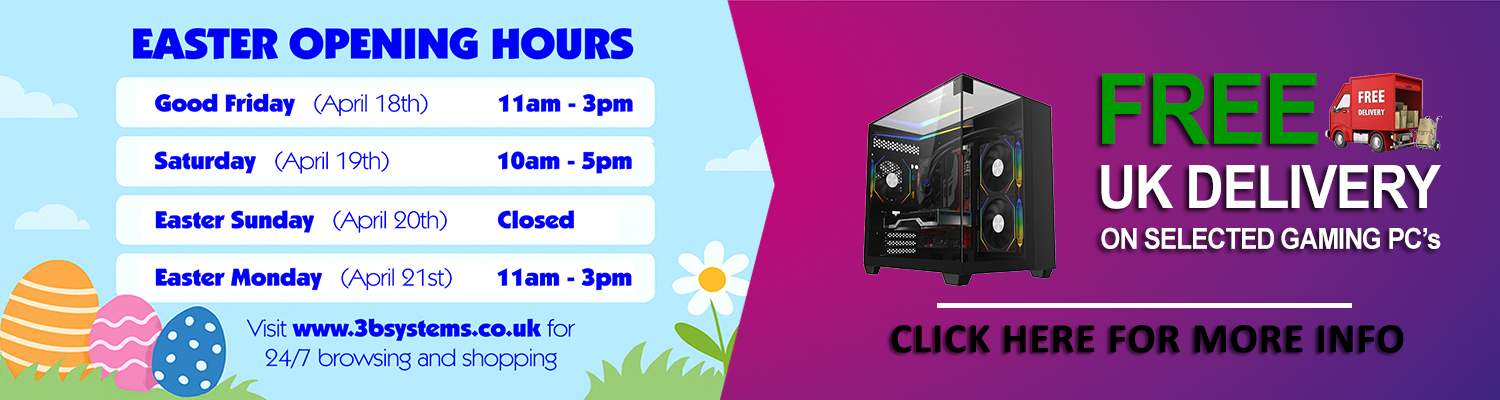 Easter Opening Times & Free UK Delivery on selected gaming pcs